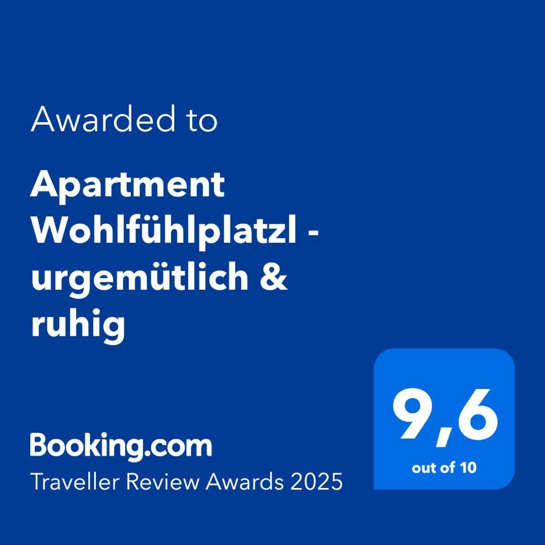 Wohlfuehlplatzl - Urgemuetlich & Ruhig Apartment